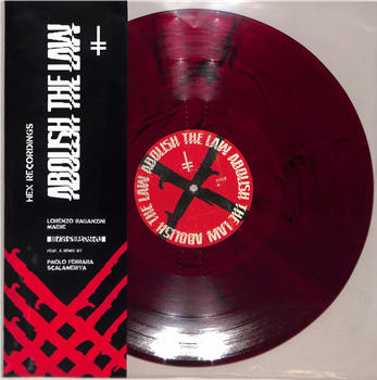 Lorenzo Raganzini, MAERE, Scalameriya, Paolo Ferrara - Abolish The Law (RED MARBLED VINYL) - HEX Recordings