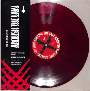 Lorenzo Raganzini, MAERE, Scalameriya, Paolo Ferrara - Abolish The Law (RED MARBLED VINYL) - HEX Recordings Lorenzo Raganzini, MAERE, Scalameriya, Paolo Ferrara - Abolish The Law (RED MARBLED VINYL) - HEX Recordings