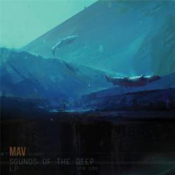 Mav - Sounds of the Deep LP sampler *Repress - Scientific Records Mav - Sounds of the Deep LP sampler *Repress - Scientific Records