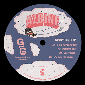 Azbine - Spacy Taste EP - Groove To Grave Records