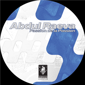 Abdul Raeva - Passion de la Passion - Physical Education