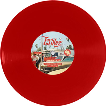 Flying Mojito Bros - TSTD EDITS 14 (Red 10") - Too Slow To Disco