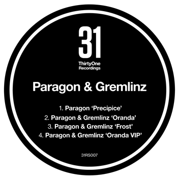 Paragon & Gremlinz - ThirtyOne Recordings