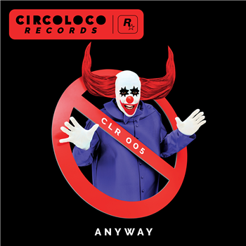 Various Artists - ANYWAY (2 X 12") - Circoloco Records