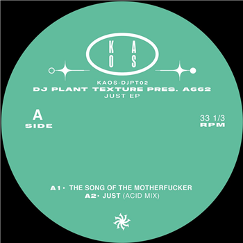 Dj Plant Texture a.k.a. A662 - Just EP - Kaos