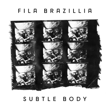 Fila Brazillia - Subtle Body - International Feel