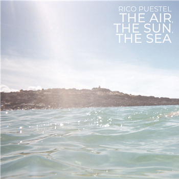 Rico Puestel - The Air, The Sun, The Sea (Single-Sided Splatter Vinyl) - Exhibitions Records Rico Puestel - The Air, The Sun, The Sea (Single-Sided Splatter Vinyl) - Exhibitions Records