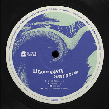 Liquid Earth - Deputy Dog EP - Butter Side Up Records
