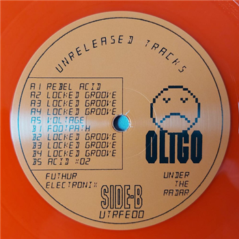 Oligo - Unreleased Tracks - 2LP (Orange Version) - Under The Radar