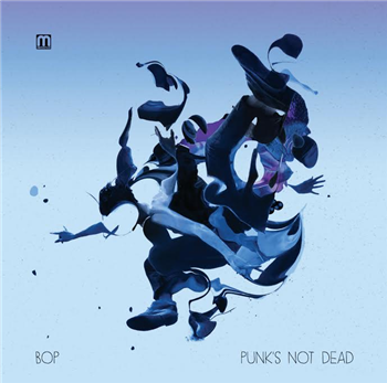 Bop - Punk’s Not Dead (12" inc. Full CD Album) - Med School Music