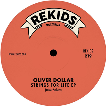 Oliver Dollar - Strings For Life EP - Rekids