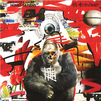 Sirus Hood & Malikk - Homo Sapiens EP - Mood Child Sirus Hood & Malikk - Homo Sapiens EP - Mood Child