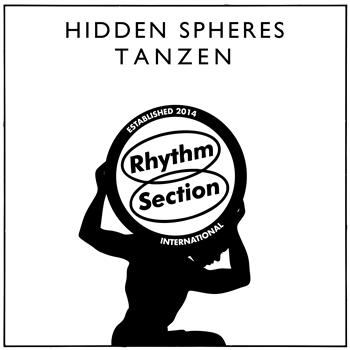 Hidden Spheres - Tanzen - Rhythm Section INTL