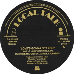 TIMOTHEE WILSON feat ANGELA JOHNSON - LOVE S GONNA GET YOU - LOCAL TALK