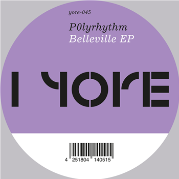P0lyrhythm - Belleville EP - Yore Records