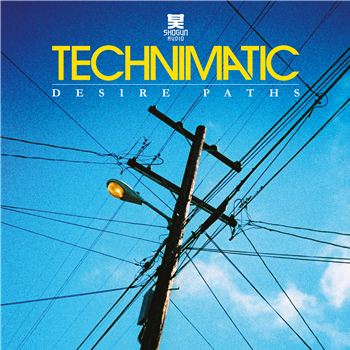 Technimatic - Desire Paths LP (2 x 12") Black Vinyl - Shogun Audio