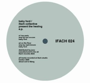 BABY FORD & THE IFACH COLLECTIVE - The Healing EP - Ifach