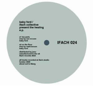 BABY FORD & THE IFACH COLLECTIVE - The Healing EP - Ifach BABY FORD & THE IFACH COLLECTIVE - The Healing EP - Ifach