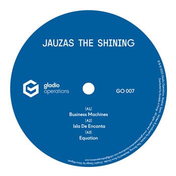 Jauzas The Shining / Cycloplex - Split Machine EP - Gladio Operations