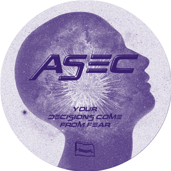 Asec - Your Decisions Come From Fear - BPITCH Asec - Your Decisions Come From Fear - BPITCH