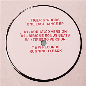 Tiger & Woods - One Last Dance - T&w Records