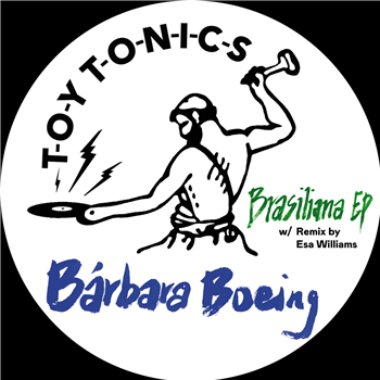 Bárbara Boeing - Brasiliana EP - TOY TONICS