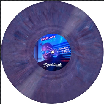 Robert Owens - TONIGHT (VICK LAVENDER REMIX) (Coloured Vinyl) - Sophisticado Recordings Robert Owens - TONIGHT (VICK LAVENDER REMIX) (Coloured Vinyl) - Sophisticado Recordings
