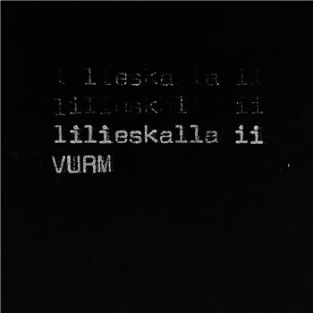 VURM - LILIESKALLA2 - Lilies