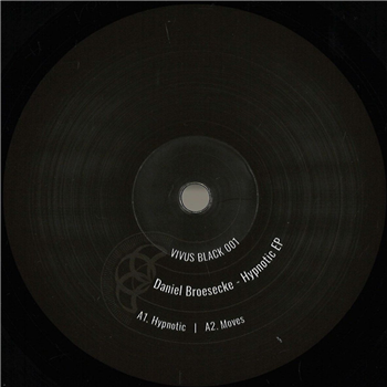 Daniel Broesecke - Hypnotic EP - Vivus Records Daniel Broesecke - Hypnotic EP - Vivus Records