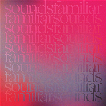Various Artists - Familiar Sounds Volume 1 - SOUNDS FAMILIAR