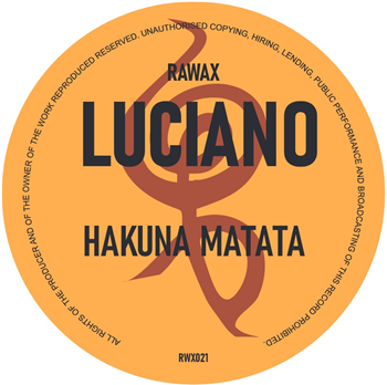 Luciano - Hakuna Matata - Rawax
