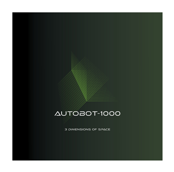 Autobot-1000 - 3 Dimensions Of Space (2 X 12") - Inherent Futurism