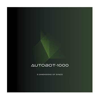 Autobot-1000 - 3 Dimensions Of Space (2 X 12") - Inherent Futurism Autobot-1000 - 3 Dimensions Of Space (2 X 12") - Inherent Futurism