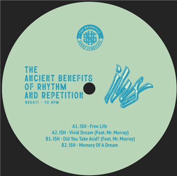 Ish - The Ancient Benefits (…) Repetition - The Nashville House Syndicate