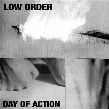 Low Order - Day Of Action - Low Order Low Order - Day Of Action - Low Order