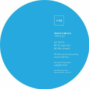 Alexis CABRERA - 1997.5 EP (heavyweight vinyl) - u.dig
