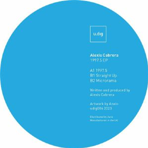 Alexis CABRERA - 1997.5 EP (heavyweight vinyl) - u.dig Alexis CABRERA - 1997.5 EP (heavyweight vinyl) - u.dig