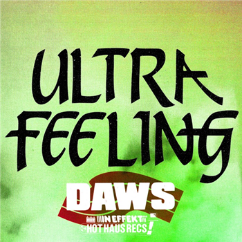 DAWS - Ultra Feeling - Hot Haus Recs