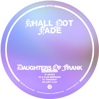 Daughters Of Frank - Velvet Tracksuit EP [pink vinyl / label sleeve] - Shall Not Fade