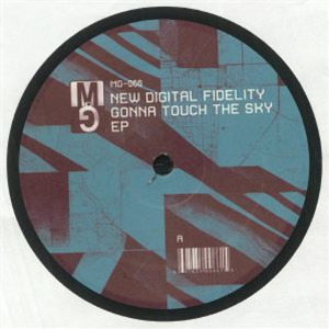 NEW DIGITAL FIDELITY - Gonna Touch The Sky EP (feat Fred P mix) - Moods & Grooves