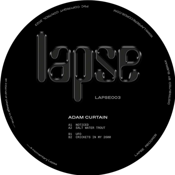 Adam Curtain - LAPSE003 (180G) - Lapse Records Adam Curtain - LAPSE003 (180G) - Lapse Records