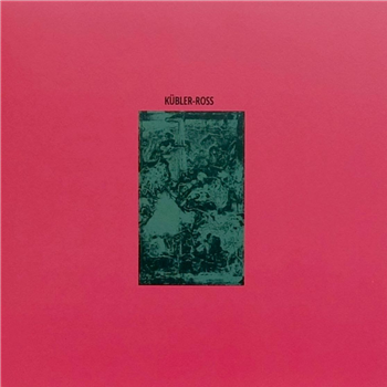 Kübler-Ross - Kübler-Ross - LP + 7" Coloured Vinyl - Ice Machine Kübler-Ross - Kübler-Ross - LP + 7" Coloured Vinyl - Ice Machine