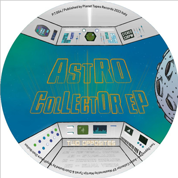 Two Opposites - Astro Collector EP - Planet Tapes