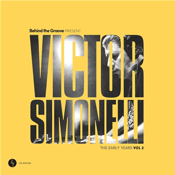 Victor Simonelli - Behind The Groove Present Victor Simonelli The Early Years Vol. 2 (2 X 12" W/ Insert) - Unknwn Records
