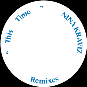Nina Kraviz - This Time - Remixes 1 & 2 [incl. NK002R1 & NK002R2] (2 X 12") - Nina Kraviz Music