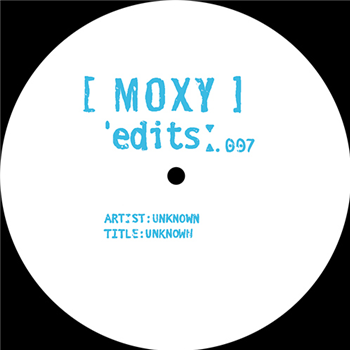 Unknown - Moxy Edits 007 - Moxy Muzik