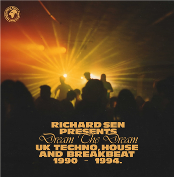 Various Artists: Richard Sen - Richard Sen Presents Dream The Dream (UK Techno, Breakbeat And House 1990-1994) (2 X LP) - Ransom Note Records Various Artists: Richard Sen - Richard Sen Presents Dream The Dream (UK Techno, Breakbeat And House 1990-1994) (2 X LP) - Ransom Note Records