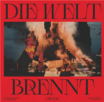 Klangkuenstler feat. Obernauer - DIE WELT BRENNT (BLACK VINYL + DL) - Outworld