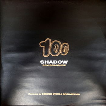 Dom & Rob & Goldie - Shadow 100 Part 2 of 3 (Desired State & Grooverider Remixes) - Moving Shadow