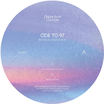 Ode To 97 - Physical Education - Departure Lounge Ode To 97 - Physical Education - Departure Lounge